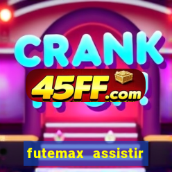 futemax assistir real madrid